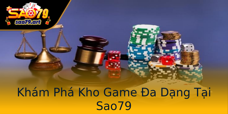 Khám Phá Kho Game Đa Dạng Tại Sao79 Khám Phá Kho Game Đa Dạng Tại Sao79