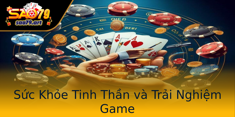 Sức Khỏe Tinh Thần và Trải Nghiệm Game Sức Khỏe Tinh Thần và Trải Nghiệm Game